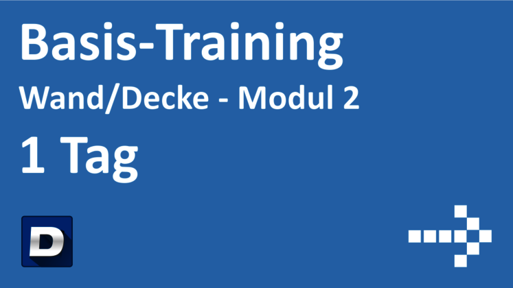 Basisschulung Modul 2 - Dach/Wand
